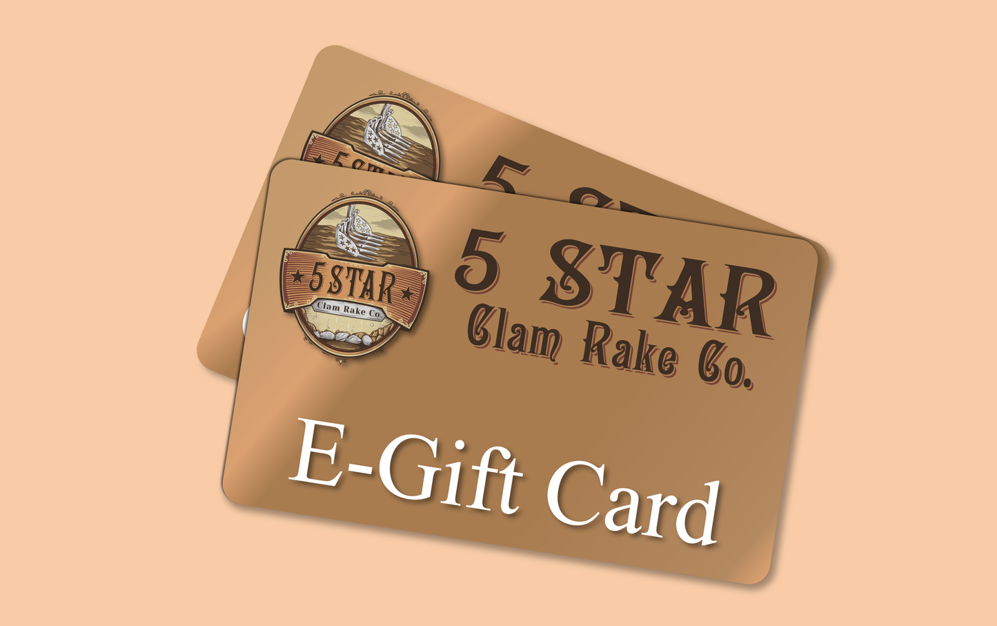 E-Gift Card - 5 Star Clam Rake Co.